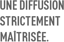 une Diffusion Strictement Maitrisee